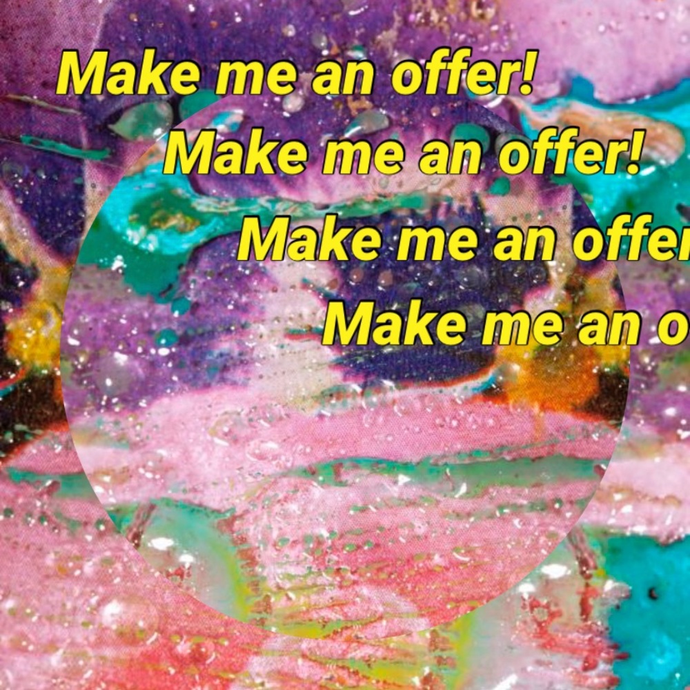 Make me an offer!